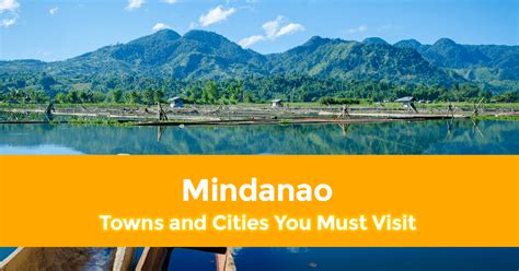 list of cities in mindanao|20 Towns and Cities You Must Visit in Mindanao.
